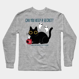 “Can You Keep A Secret? There Are Spirits In My Coffee.” Buzzed Black Cat With Ghosts Long Sleeve T-Shirt